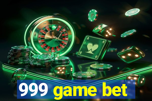 999 game bet